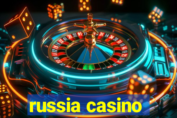 russia casino