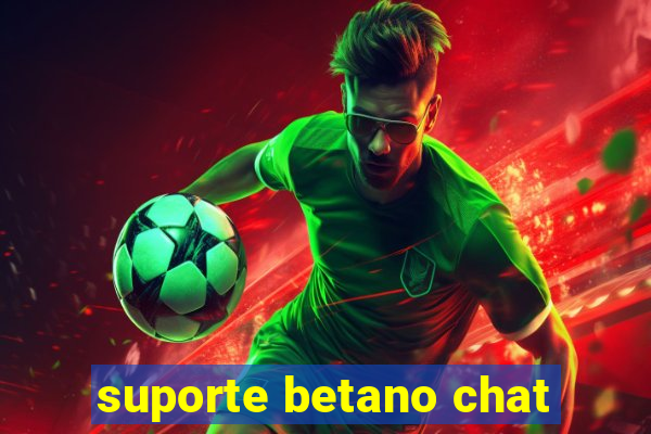 suporte betano chat