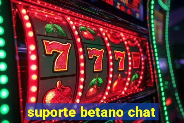 suporte betano chat