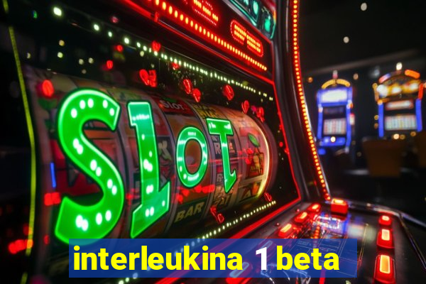 interleukina 1 beta