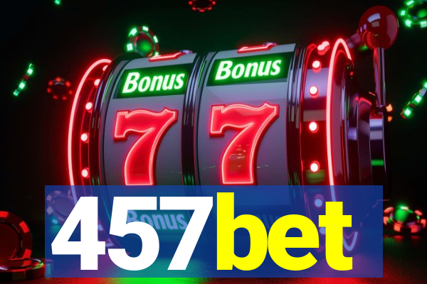 457bet