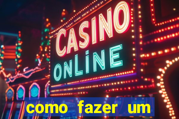 como fazer um casino online