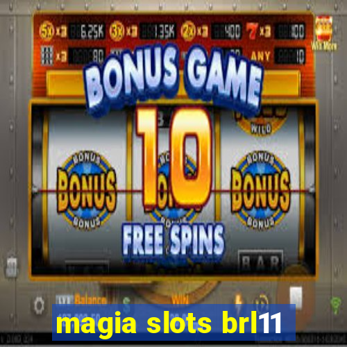 magia slots brl11