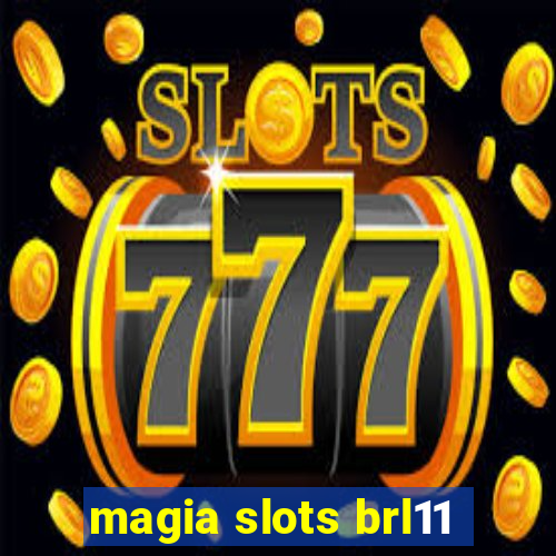 magia slots brl11