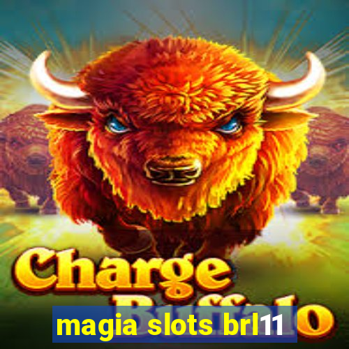 magia slots brl11