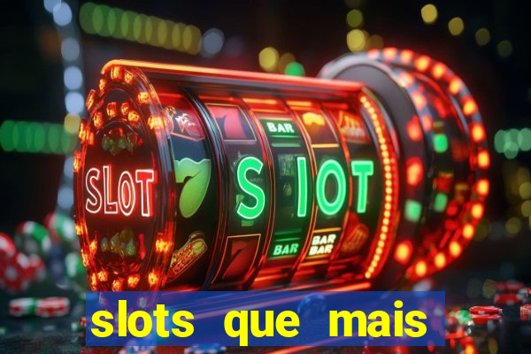 slots que mais pagam 2024