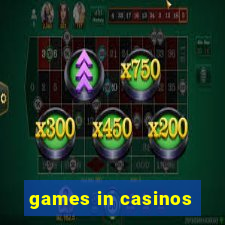 games in casinos