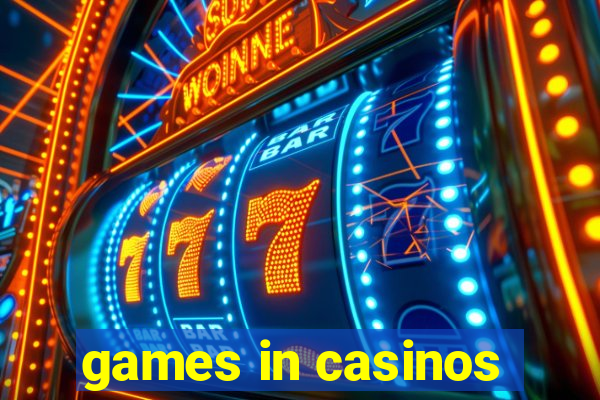 games in casinos