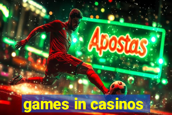 games in casinos