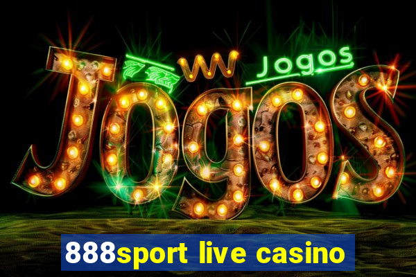 888sport live casino