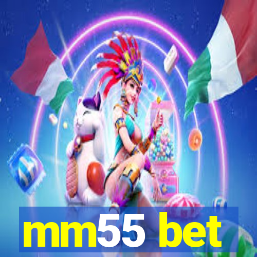 mm55 bet