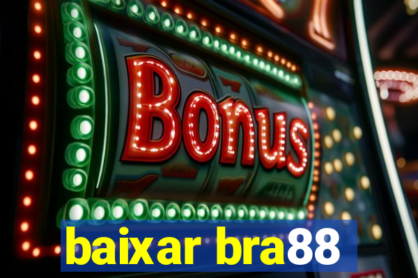 baixar bra88