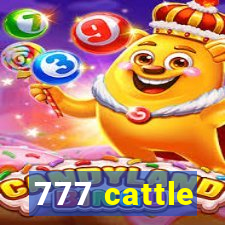 777 cattle