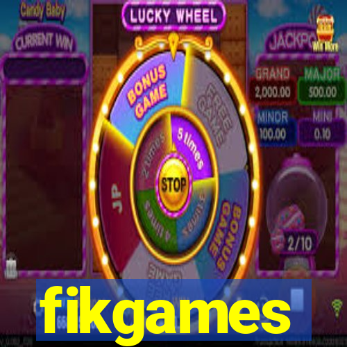 fikgames