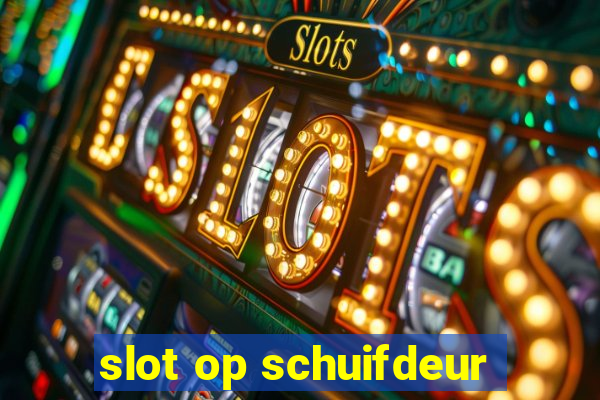 slot op schuifdeur