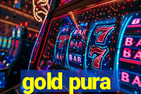 gold pura