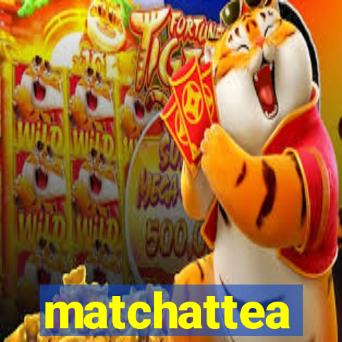 matchattea