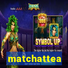 matchattea