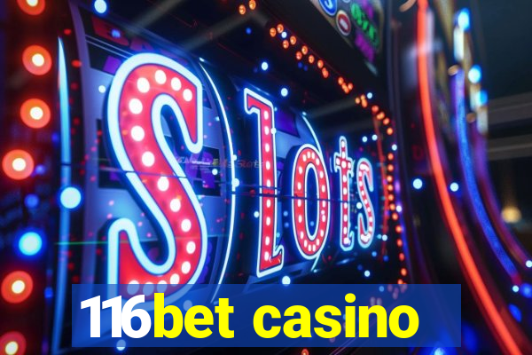 116bet casino