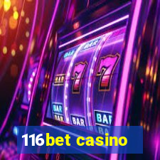 116bet casino