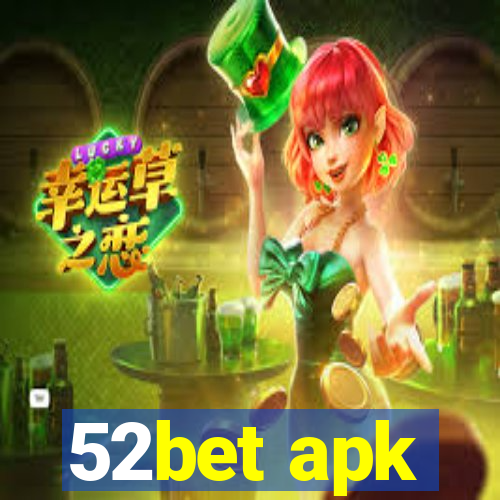 52bet apk