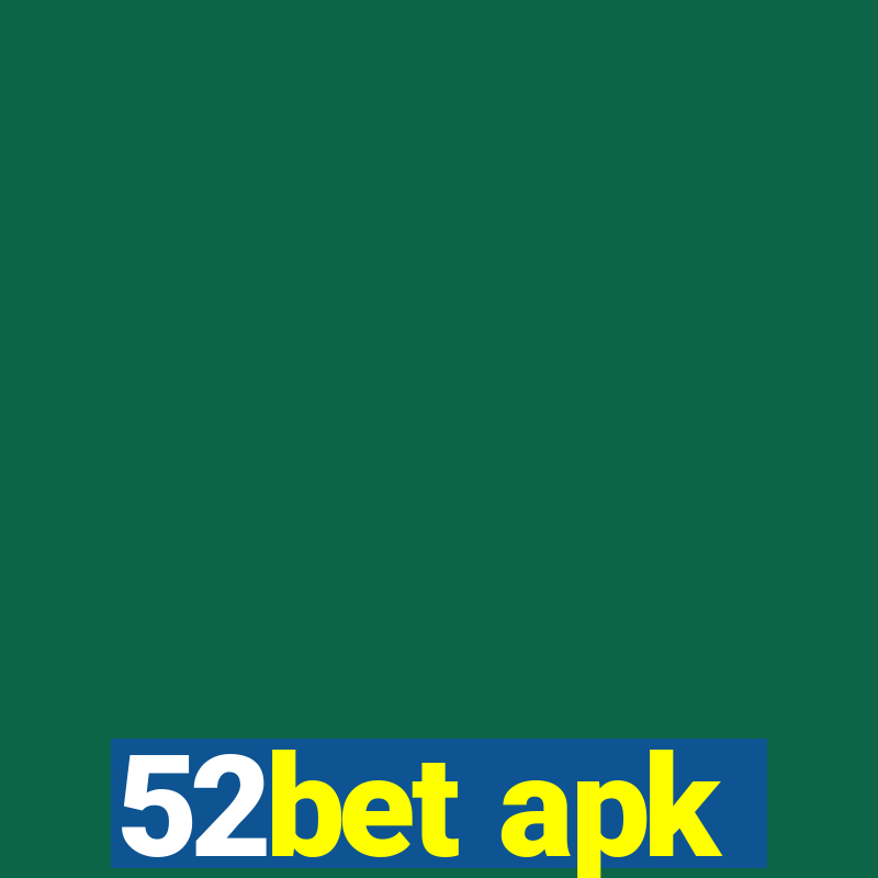 52bet apk