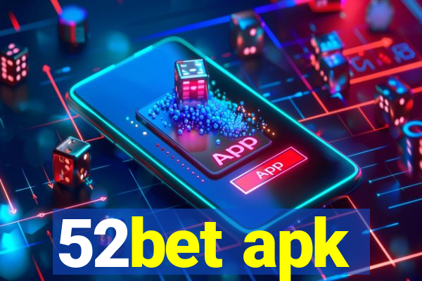 52bet apk