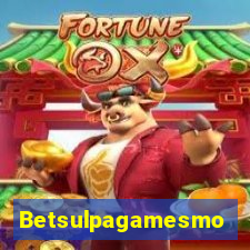 Betsulpagamesmo