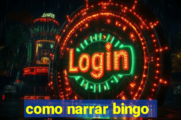 como narrar bingo