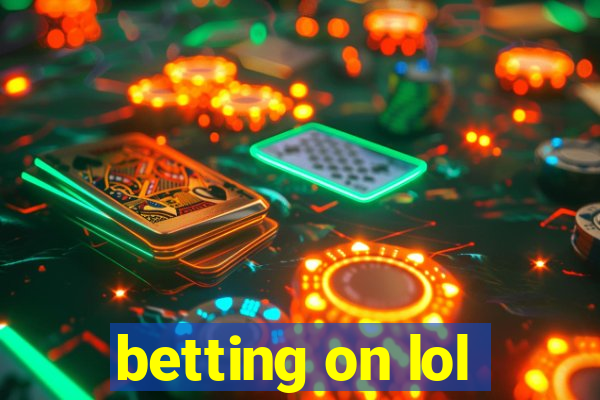 betting on lol