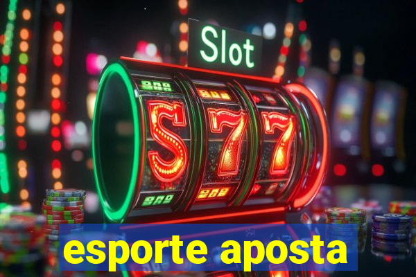 esporte aposta