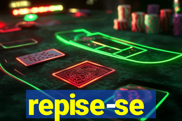 repise-se