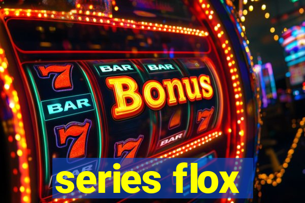 series flox