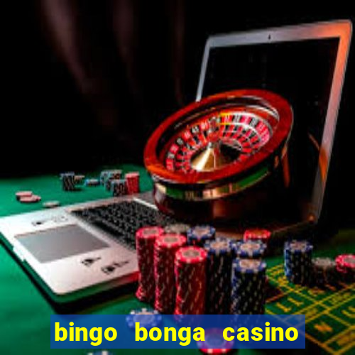 bingo bonga casino no deposit