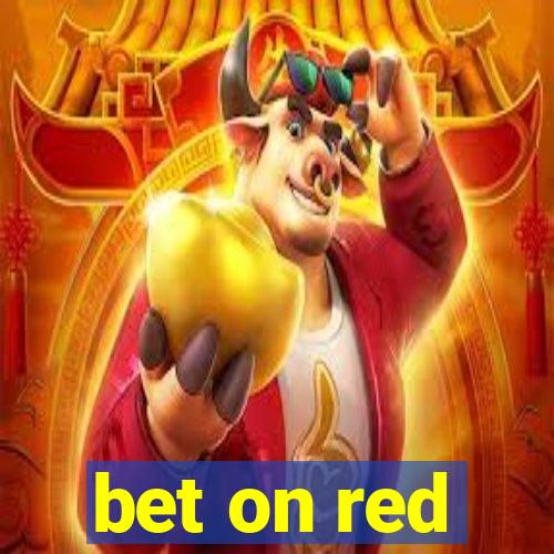 bet on red