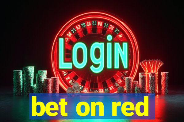 bet on red