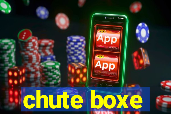 chute boxe