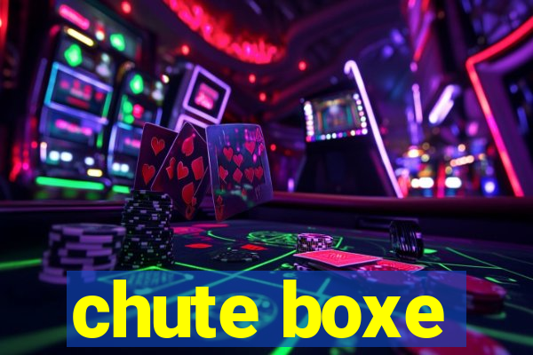 chute boxe