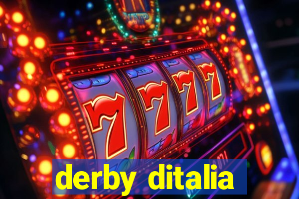 derby ditalia