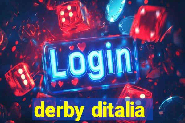 derby ditalia