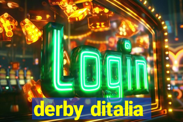 derby ditalia