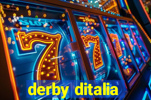 derby ditalia