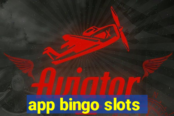 app bingo slots