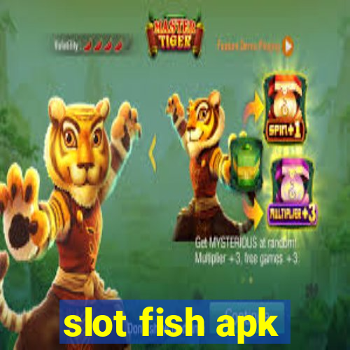 slot fish apk