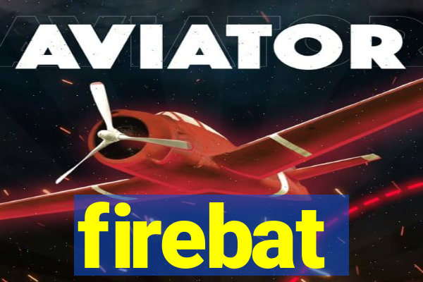 firebat