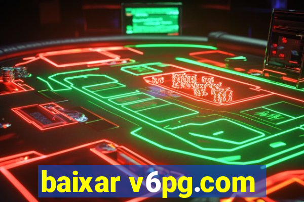 baixar v6pg.com