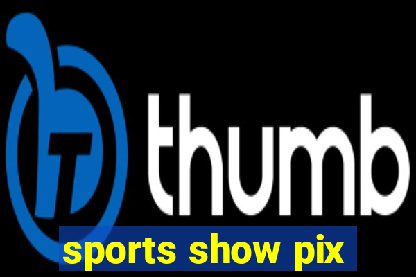 sports show pix