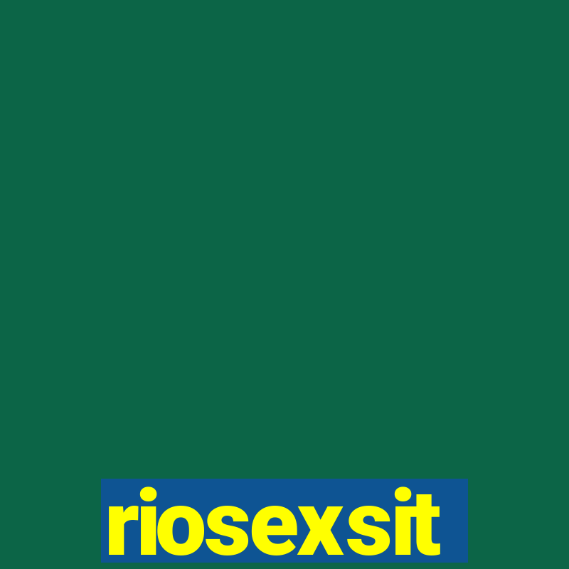 riosexsit