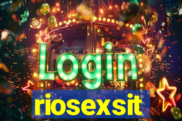 riosexsit