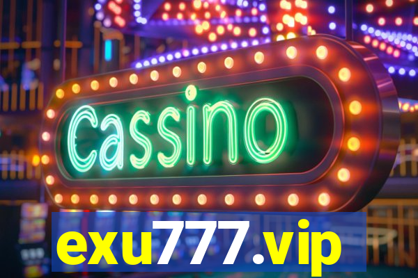 exu777.vip